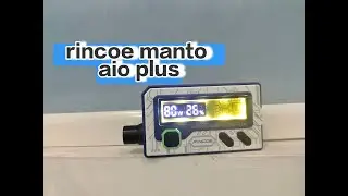 Rincoe Manto AIO Plus Kit Unpacking