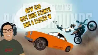 New Car, Stunts On The Dirt Bike and a Clutch W!