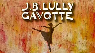 J.B.Lully - Gavotte. Igor Zavadsky, Kyiv, Ukraine. 25.02.2023