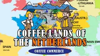 COFFEE LANDS OF THE NETHERLANDS | COFFEE COMMERCE