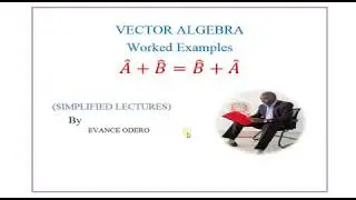 Worked examples on Vector Algebra