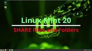 Linux Mint 20 - How to Share Files and Folders