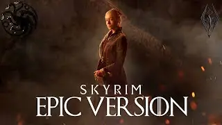 House of the Dragon x Skyrim EPIC MASHUP | Cover Version