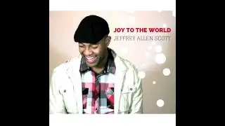 Joy to the World - Jeffrey Allen Scott