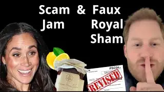 Meghan's Jam and Harry's Royal Sham