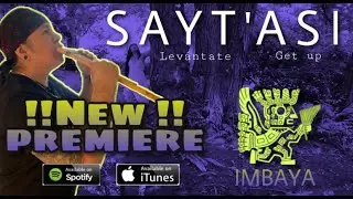 IMBAYA- SAYTASI - LEVANTATE / AMAZING NEW MUSIC original