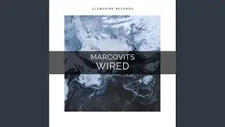 Wired (Original Mix)