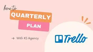 How to Plan Your Business Quarter in Trello (90-Day Planning Workflow)
