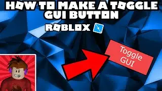 How To Make A Toggle GUI Button | Roblox Studio Tutorial