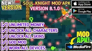 Soul Knight Mod Menu V8.1.0 - Soul Knight Mod Apk Unlimited Money & Unlock All Character