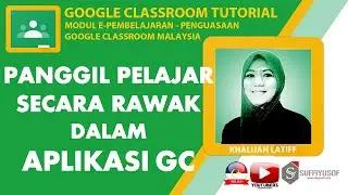 [ Call A Student Randomly] Senarai nama pelajar secara rawak #GoogleClassroom #DigitalLearning
