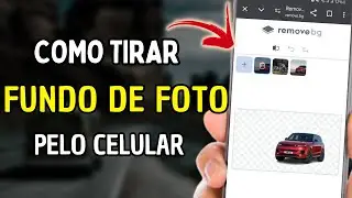 Como tirar o Fundo de Foto Pelo Celular