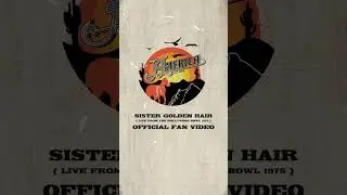 America - Sister Golden Hair Fan Video!