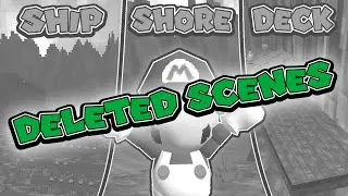 “Ship, Shore, Deck” in Super Mario 64 DELETED SCENES!