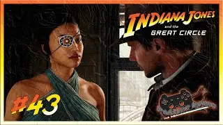 Indiana Jones and the Great Circle #43 - Die Schülerin! - Let´s Play [PC][FSK18][german]