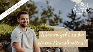 Warum geht es bei einem Paarshooting bei uns?