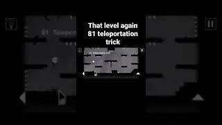 That level again 81 teleportation trick