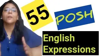 55 Posh English Phrases | Monika Rai