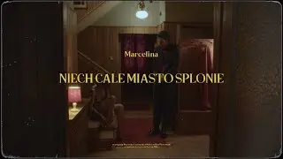 Marcelina - Niech całe miasto spłonie (Lyric video)