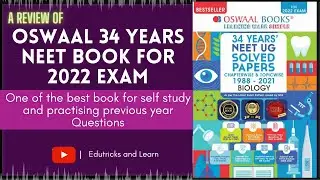 NEET 2022 | Oswaal Books For Neet Exam | 34 years Solved Papers Book Review | Edutricks and Learn