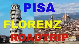 Pisa und Florenz Roadtrip Italien #2