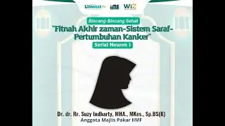Dr. dr. Rr. Suzy Indharty, MHA - Fitnah Akhir Zaman, Sistem Saraf - Pertumbuhan Kanker