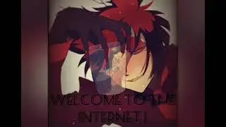 Welcome To The Internet (Alastor) - deep/slow version