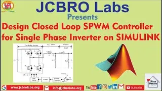 Design Closed Loop SPWM Controller for Single Phase Inverter on SIMULINK