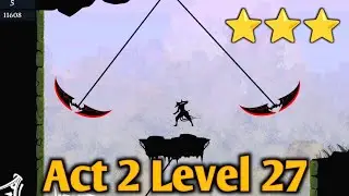 Ninja Arashi 2 Shadow's Return Act 2 Level 27 Full Walkthrough And All Star Locations ⭐