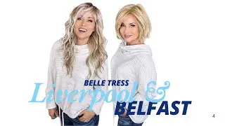 2 NEW STYLES!  Belle Tress LIVERPOOL & BELFAST!  Discuss SIMILAR STYLES