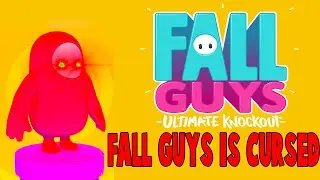 Fall Guys Is Cursed