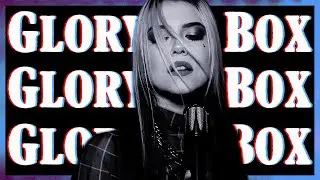 GLORY BOX - Portishead (Rock Cover by Violet Orlandi)