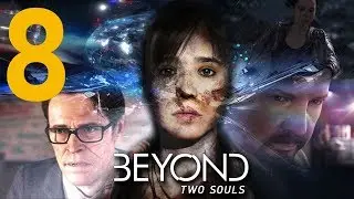 Beyond Two Souls | Gameplay en Español - PS4 - Episodio 8