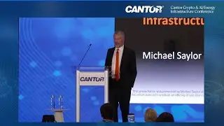 Michael Saylor's Mind Blowing Bitcoin Keynote at Cantor Crypto: Why Wall Street is Going All In