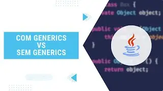 Generics in Java - Without Generics X With Generics
