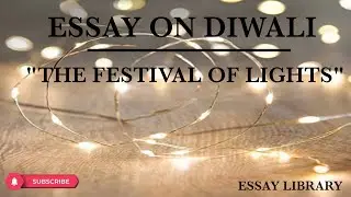 Essay on Deepawali or Diwali-The festival of lights|Essay library|EDU WIZARD