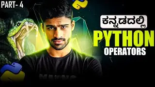 Python in Kannada - Operators | Comparison, Logical, Assignment, Bitwise | Full Course  - #4