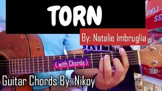 Torn - Natalie Imbruglia | Guitar Chords Tutorial By: Nikoy ( With Chords )