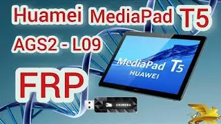 Huawei MediaPad T5 (AGS2-L09) FRP Bypass Сброс Google Аккаунта  Chimera Tool
