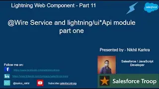 @Wire Service and lightning/ui*Api module part one | Lightning Web Component Part 11