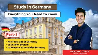 Study in Germany Part 1 Key Facts about Germany, Education System, 10 Reasons to Consider Germany