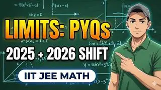 Lect-8 Limits: Master 2025 + 2026 JEE Main Shift PYQs for 100 Percentile 💥 | IIT JEE Math