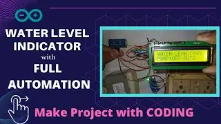 how to make Water level indicator using ultrasonic sensor|| with coding