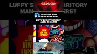 Luffy's First Territory | Manga Spoilers