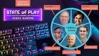 State of Play: The Ins and Outs of Healthy and Problematic Video Gaming (#AskTheExperts)