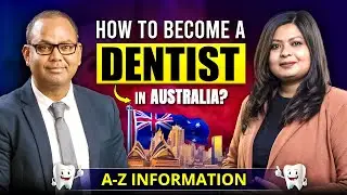 How to Become a Dentist in Australia | ADC Exam Registration Process for International Dentists