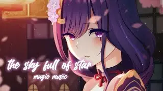 Nightcore |A sky full of Star - Marin Hoxha(Lyrics)