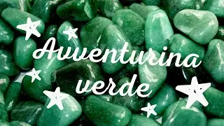 AVVENTURINA VERDE - La pietra della Crescita spirituale