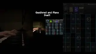 Geoshred & Piano Duet