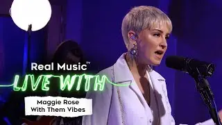 Live With: Maggie Rose With Them Vibes - For Your Consideration